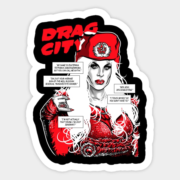 Drag City - Katya Sticker by GillesBone